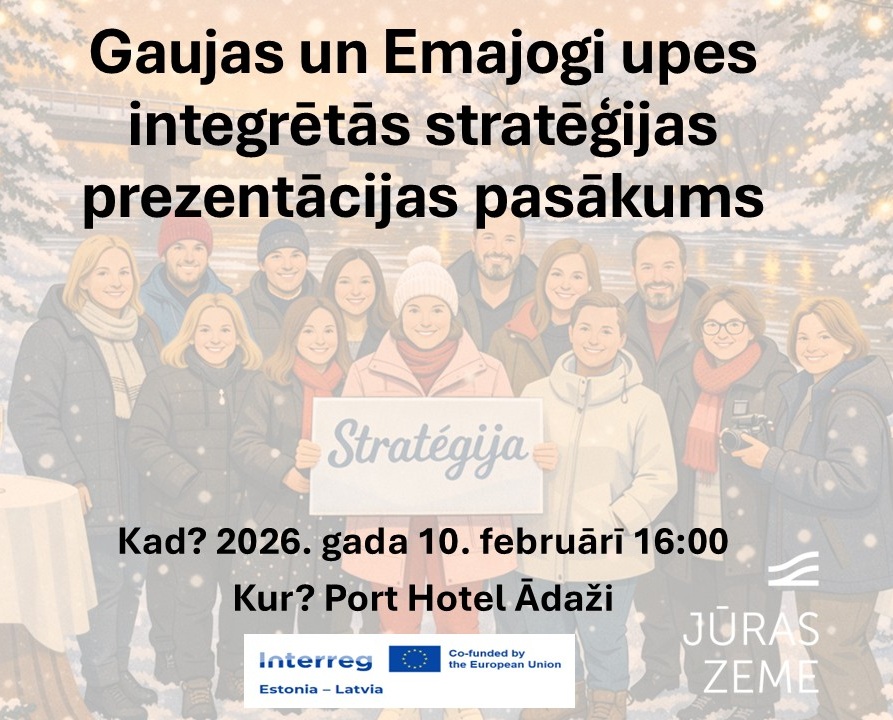 Gaujas Lejteces un Emajogi stratēģijas atklāšanas pasākums.